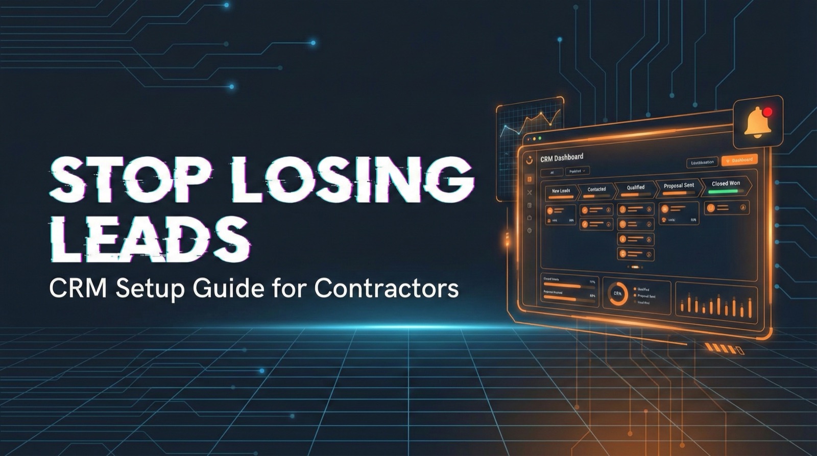 Stop losing leads - CRM setup guide for contractors with dashboard interface