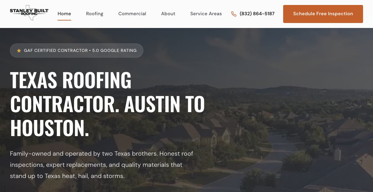 Stanley Built Roofing Texas roofing contractor website homepage built by Minyona - 99 pages covering 17 services across 73 cities in 15 Texas counties with full AI and SEO optimization